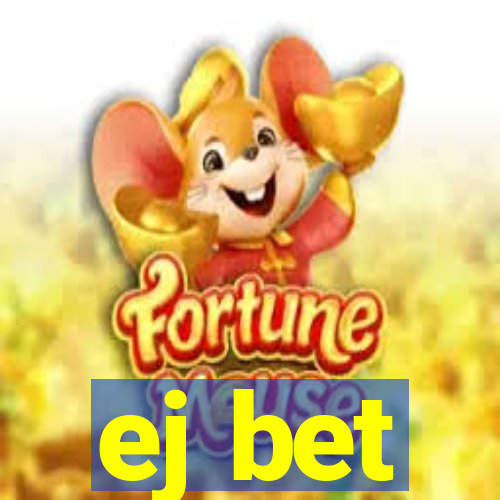ej bet